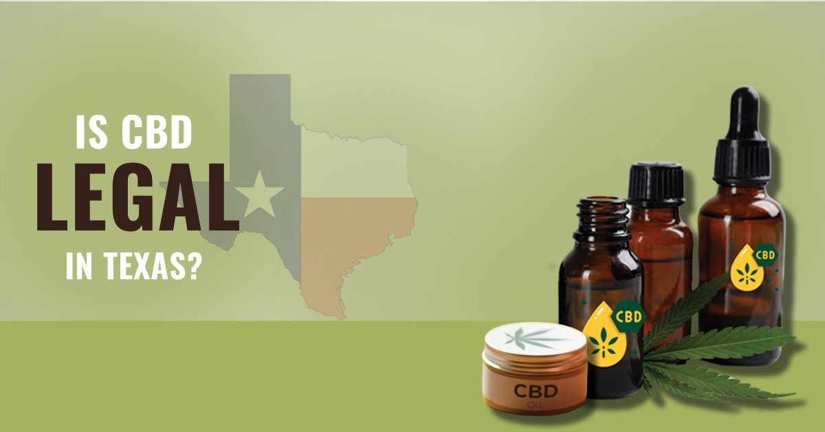 Is CBD Legal in Texas