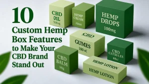 Custom Hemp Box Features